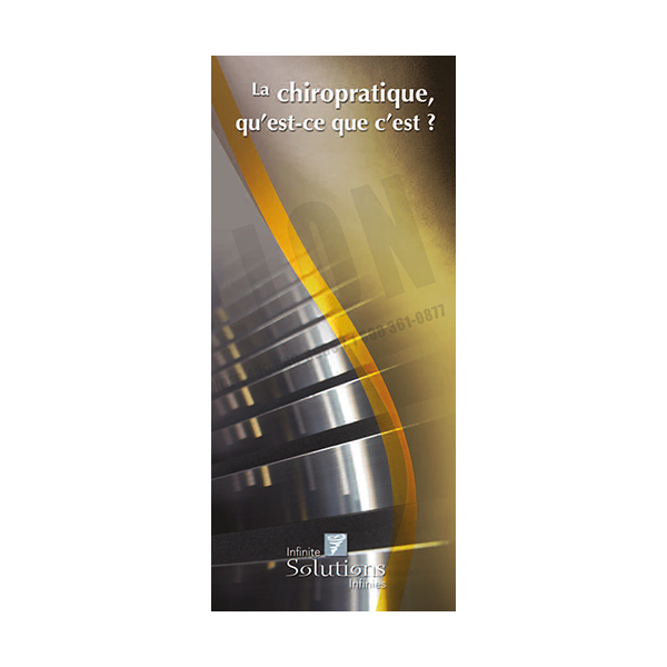 "La Chiropratique qu'est-ce que c'est?" Brochures